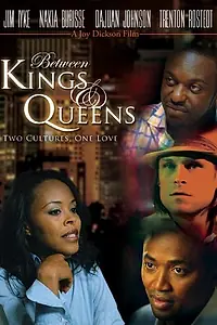 Постер к фильму «Between Kings and Queens (2010)»