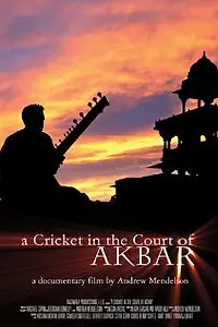 Главный постер фильма «A Cricket in the Court of Akbar (2009)»