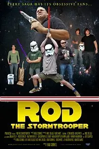 Главный постер фильма «Rod the Stormtrooper: Episode IV - Remnants of the Past (2009)»