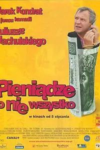 Постер к фильму «Деньги — это не всё (2000)»