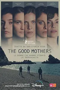 Главный постер сериала «Хорошие матери (2023)»