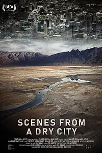 Главный постер фильма «Scenes from a Dry City (2018)»