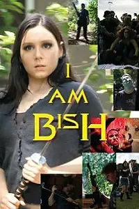 Главный постер фильма «I Am Bish (2009)»