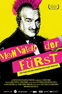 Главный постер фильма «Mein Vater, der Fürst (2022)»
