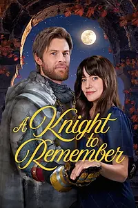 Постер к фильму «A Knight to Remember»
