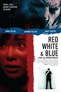 Главный постер фильма «Красный Белый и Синий (2010)»