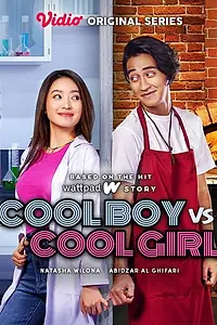 Главный постер сериала «Cool Boy vs Cool Girl (2022)»