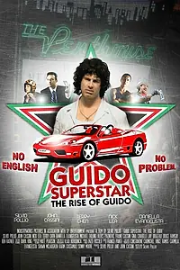 Постер к фильму «Гвидо — суперзвезда: Восхождение Гвидо (2010)»