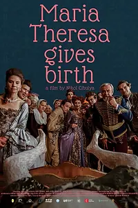 Постер к фильму «Maria Theresa Gives Birth (2023)»