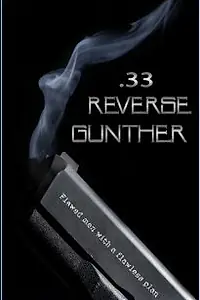 Постер к фильму «33 Reverse Gunther»