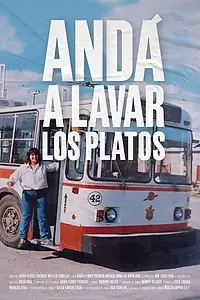 Главный постер фильма «Andá a lavar los platos (2020)»