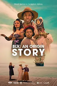 Постер к сериалу «BLK: An Origin Story (2022)»