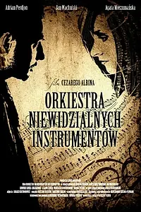 Постер к фильму «Невидимый оркестр инструментов (2010)»