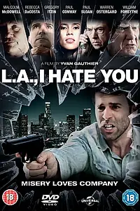 Постер к фильму «Я ненавижу тебя, Лос-Анджелес (2011)»