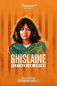 Постер к сериалу «Ghislaine: Partner in Crime (2022)»