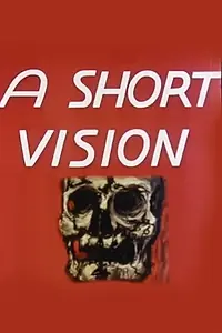 Постер к мультфильму «A Short Vision (1956)»