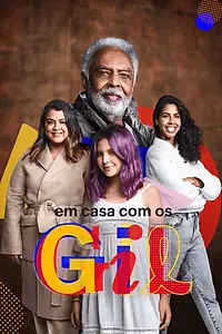 Постер к сериалу «Em Casa com os Gil (2022)»