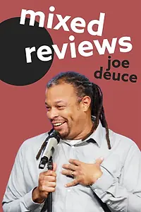 Главный постер фильма «Joe Deuce: Mixed Reviews (2021)»