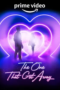 Постер к сериалу «The One That Got Away (2022)»