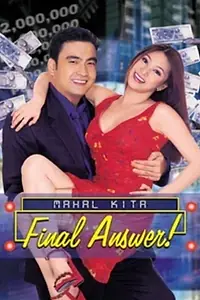 Постер к фильму «Mahal kita: Final answer! (2002)»