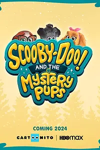 Постер к мультсериалу «Scooby-Doo! And the Mystery Pups (2023)»