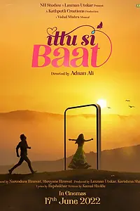 Главный постер фильма «Ittu Si Baat (2022)»