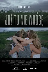 Главный постер фильма «Juz tu nie wróce (2021)»