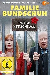 Постер к фильму «Familie Bundschuh - Unter Verschluss (2022)»