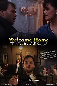Главный постер фильма «Welcome Home: The Jay Randall Story 2009 (2010)»