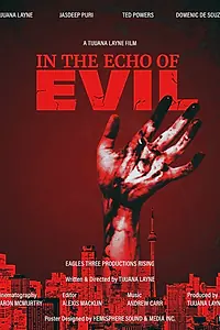 Главный постер фильма «In the Echo of Evil (2021)»