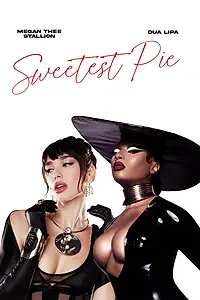Постер к фильму «Megan Thee Stallion & Dua Lipa: Sweetest Pie (2022)»