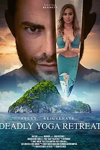 Постер к фильму «Deadly Yoga Retreat (2022)»