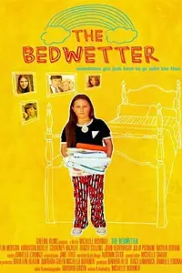 Постер к фильму «The Bedwetter (2010)»