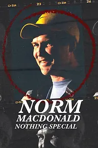 Постер к фильму «Norm Macdonald: Nothing Special (2022)»