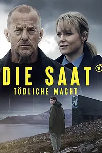 Главный постер сериала «Die Saat - Tödliche Macht (2023)»