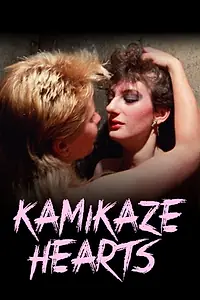 Постер к фильму «Kamikaze Hearts (1986)»