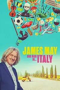 Постер к сериалу «Джеймс Мэй: Наш человек в Италии (2022)»