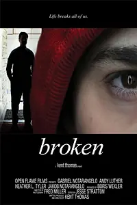 Постер к фильму «Broken (2010)»