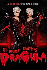 Постер к сериалу «The Boulet Brothers' Dragula: Search for the World's First Drag Supermonster (2016)»