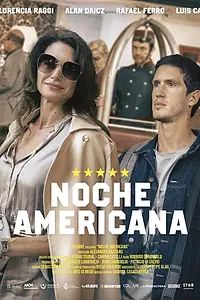 Постер к фильму «Noche Americana (2022)»