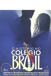 Главный постер фильма «Mistério no Colégio Brasil (1988)»