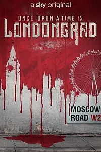 Главный постер сериала «Once Upon a Time in Londongrad (2022)»