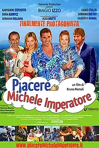 Постер к фильму «Piacere Michele Imperatore (2008)»