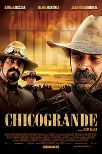 Постер к фильму «Чикогранде (2010)»