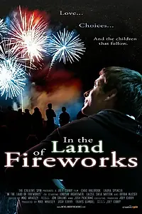 Постер к фильму «In the Land of Fireworks (2010)»