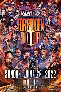 Главный постер фильма «All Elite Wrestling x New Japan Pro Wrestling: Forbidden Door (2022)»
