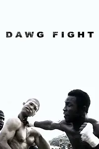 Постер к фильму «Dawg Fight (2015)»