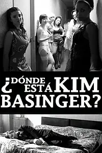 Постер к фильму «Где Ким Бейсингер? (2009)»