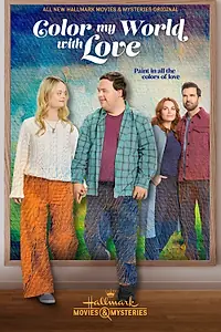 Постер к фильму «Color My World with Love (2022)»
