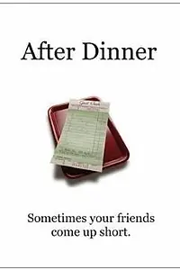 Постер к фильму «After Dinner (2010)»